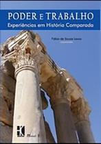 Poder e trabalho: experiências em história comparada Poder e trabalho: experiências em história comparada