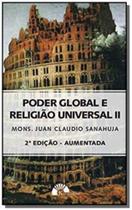 Poder Global E Religião Universal Ii - EDITORA KATECHESIS