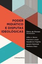 Poder midiatico e disputas ideologicas