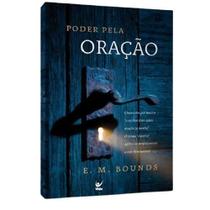 Poder Pela Oração E. M. Bounds - VIDA