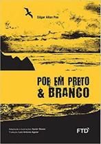 Poe em preto e branco - EDITORA FTD S/A (LOJA)