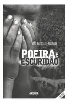 Poeira e escuridão