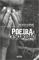 Poeira e escuridão - LETRA SELVAGEM