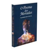 Poema das Moradas (O) - TERCEIRA VISAO