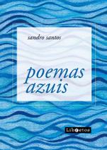 Poemas Azuis - LIBRETOS