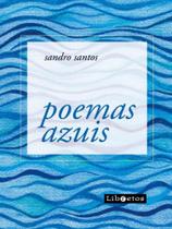 Poemas azuis - LIBRETOS