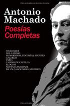 Poemas completos Antonio Machado (poesia do século XX)