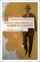 Poemas escolhidos de alberto caeiro - ASSIRIO & ALVIM Poemas escolhidos de alberto caeiro - ASSIRIO & ALVIM