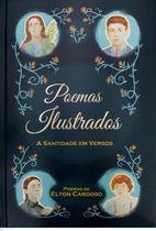 Poemas Ilustrados - A Santidade Em Versos - COMPANHIA DE JESUS