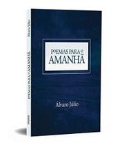 Poemas Para O Amanhã - Sendas Edições Poemas Para O Amanhã - Sendas Edições