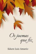 Poemas que fiz, os - ALL PRINT Poemas que fiz, os - ALL PRINT