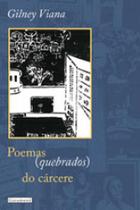 Poemas (quebrados) do carcere - GARAMOND Poemas (quebrados) do carcere - GARAMOND