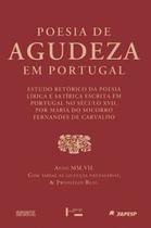 Poesia de Agudeza em Portugal: Estudo Retórico da Poesia Lírica e Satírica Escrita em Portugal no Século Xvii - EDUSP