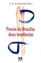 Poesia de Brasília. Duas Tendências