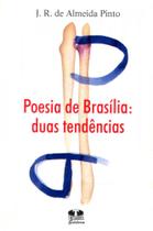 Poesia de Brasília. Duas Tendências