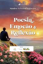 Poesia... Emoção e Reflexão