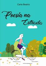 Poesia na estrada - CLUBE DE AUTORES