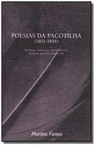 Poesias da Pacotilha - (1851-1854) - MARTINS - MARTINS FONTES Poesias da Pacotilha - (1851-1854) - MARTINS - MARTINS FONTES