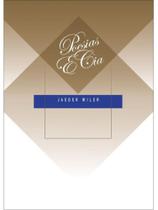 POESIAS E CIA Autor: WILER, JAEDER - JAEDER WILER POESIAS E CIA Autor: WILER, JAEDER - JAEDER WILER