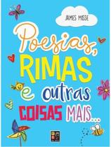 Poesias, rimas e outras coisas mais... Poesias, rimas e outras coisas mais...