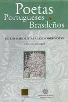 Poetas Portugueses Y Brasilenos. De Los Simbolistas A Los Modernistas - Thesaurus