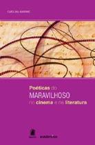 Poéticas do Maravilhoso no Cinema e na Literatura - EDITORA PUC MINAS