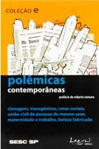 Polêmicas Contemporâneas Polêmicas Contemporâneas