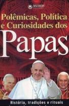 Polêmicas Política E Curiosidades Dos Papas - Waltair Martão