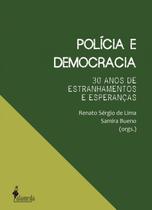Polícia e Democracia: 30 Anos de Estranhamentos e Esperanças paperback Li Polícia e Democracia: 30 Anos de Estranhamentos e Esperanças paperback Li