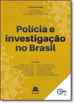 Polícia e Investigação No Brasil - GAZETA JURIDICA