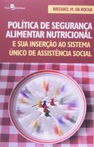 Política de segurança alimentar nutricional e sua inserção ao sistema único de assistência social