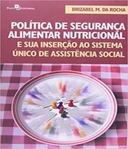 Política de segurança alimentar nutricional e sua inserção ao sistema único de assistência social