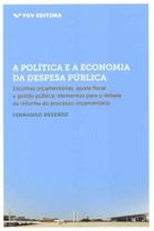 Política e a Economia da Despesa Pública - FGV