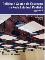 Política e gestão da educação na rede estadual paulista 1995-2018