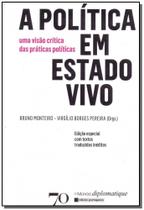 Politica em estado vivo, a