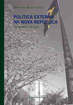 Politica externa na nova republica Politica externa na nova republica