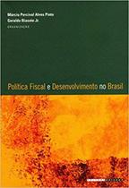 Política fiscal e desenvolvimento no Brasil - UNICAMP