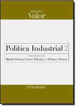 Política Industrial - Vol. 2 - PUBLIFOLHA