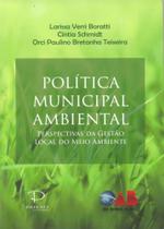 Política Municipal Ambiental - Perspectivas da Gestão Local do Meio Ambiente - Paixão Editores