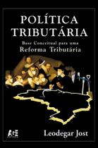 Política Tributária: Base Conceitual Política Tributária: Base Conceitual