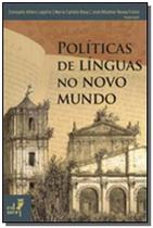 Políticas de Línguas no Novo Mundo - EDUERJ - EDIT. DA UNIV. DO EST. DO RIO - UERJ