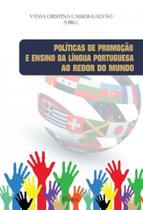 Politicas de promoçao e ensino da lingua portuguesa ao redor do mundo - PONTES EDITORES Politicas de promoçao e ensino da lingua portuguesa ao redor do mundo - PONTES EDITORES