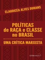 Políticas de raça e classe no brasil