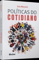 Politicas do Cotidiano Politicas do Cotidiano