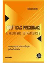 Políticas prisionais e recursos estratégicos: uma proposta de avaliação pela eficiência