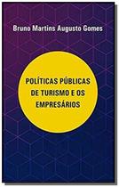 Politicas publicas de turismo e os empresarios - a - AUTORES PARANAENSES