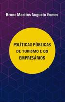 Politicas publicas de turismo e os empresarios - ALL PRINT EDITORA Politicas publicas de turismo e os empresarios - ALL PRINT EDITORA