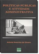 Politicas publicas e atividade administrativa - FIUZA