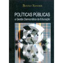 Políticas Públicas e Gestão Democrática da Educação - Liber Livro Políticas Públicas e Gestão Democrática da Educação - Liber Livro