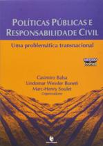 Politicas publicas e responsabilidade civil -uma problematica transnacional - UNIJUI